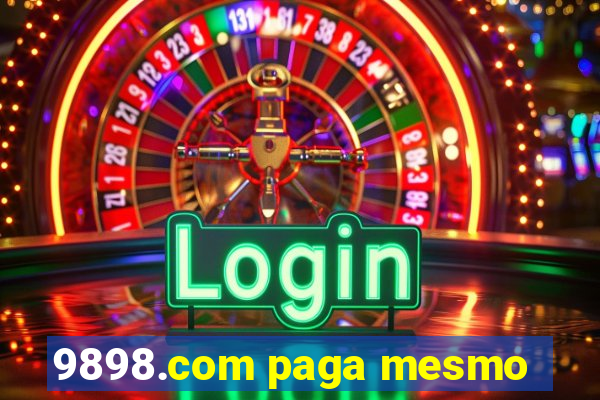 9898.com paga mesmo